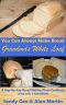 [You Can Always Make 01] • Grandma's White Loaf · A Step-By-Step Bread Making Photo Cookbook Using Only 4 Ingredients